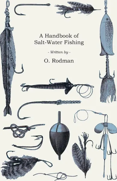 Обложка книги A Handbook of Salt-Water Fishing, O. Rodman