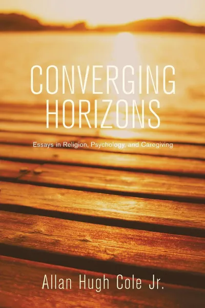 Обложка книги Converging Horizons, Allan Hugh Jr. Cole