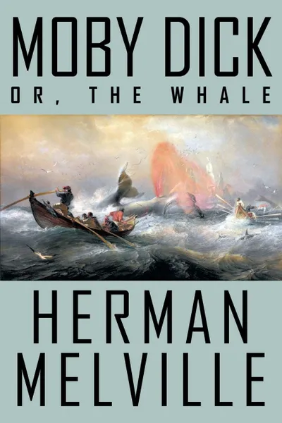 Обложка книги Moby Dick; or, The Whale, Herman Melville