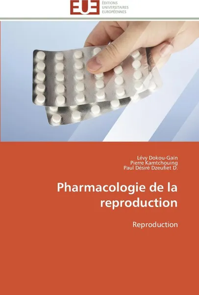 Обложка книги Pharmacologie de la reproduction, Collectif