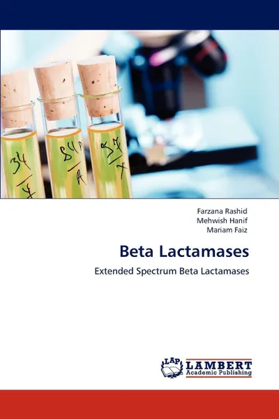 Обложка книги Beta Lactamases, Farzana Rashid, Mehwish Hanif, Mariam Faiz