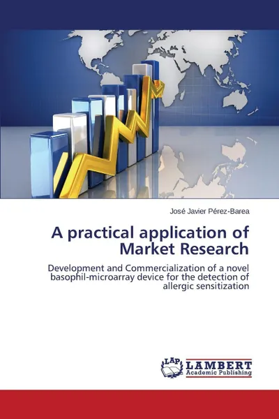 Обложка книги A practical application of Market Research, Pérez-Barea José Javier