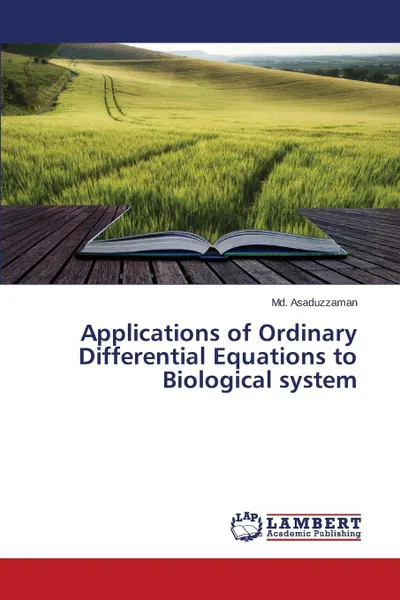 Обложка книги Applications of Ordinary Differential Equations to Biological system, Asaduzzaman Md.