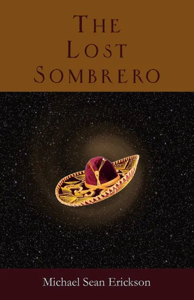 Обложка книги The Lost Sombrero, Michael Sean Erickson