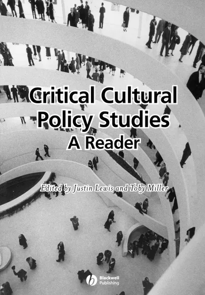 Обложка книги Critical Cultural Policy Studies, Lewis, Miller