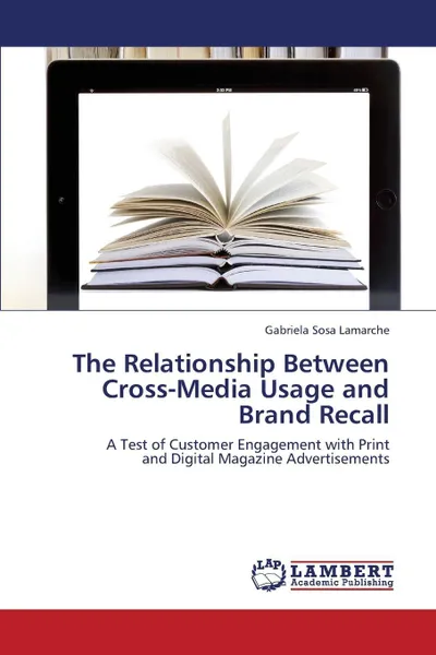 Обложка книги The Relationship Between Cross-Media Usage and Brand Recall, Sosa Lamarche Gabriela