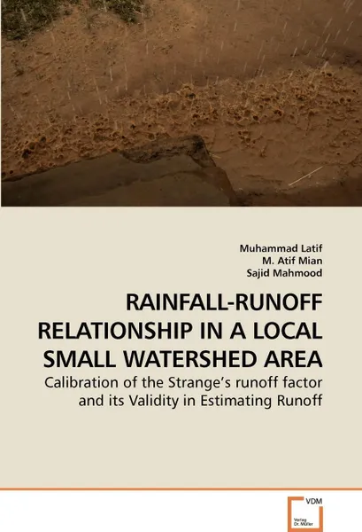 Обложка книги RAINFALL-RUNOFF RELATIONSHIP IN A LOCAL             SMALL WATERSHED AREA, Muhammad Latif, M. Atif, Sajid Mahmood