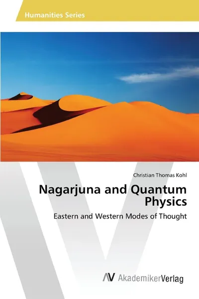 Обложка книги Nagarjuna and Quantum Physics, Kohl Christian Thomas