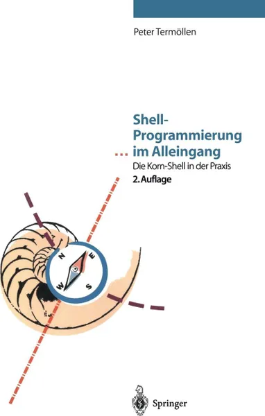 Обложка книги Shell-Programmierung ... im Alleingang. Die Korn-Shell in der Praxis, Peter Termöllen