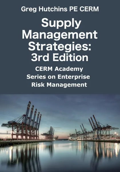 Обложка книги Supply Management Strategies. 3rd Edition, Greg Hutchins