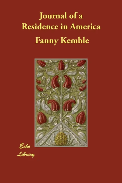Обложка книги Journal of a Residence in America, Fanny Kemble