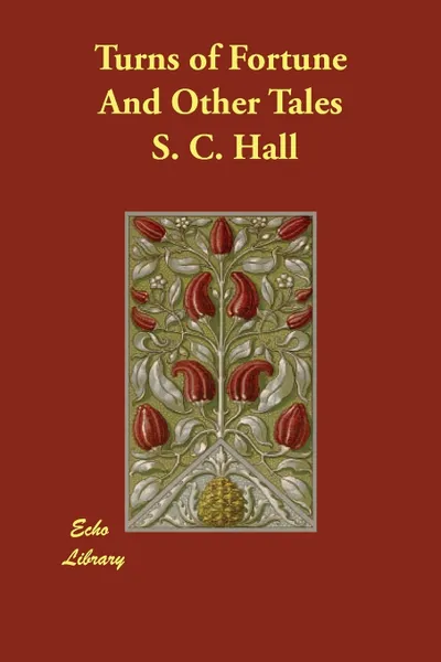 Обложка книги Turns of Fortune And Other Tales, S. C. Hall