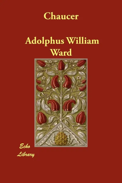 Обложка книги Chaucer, Adolphus William Ward