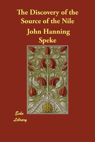 Обложка книги The Discovery of the Source of the Nile, John Hanning Speke