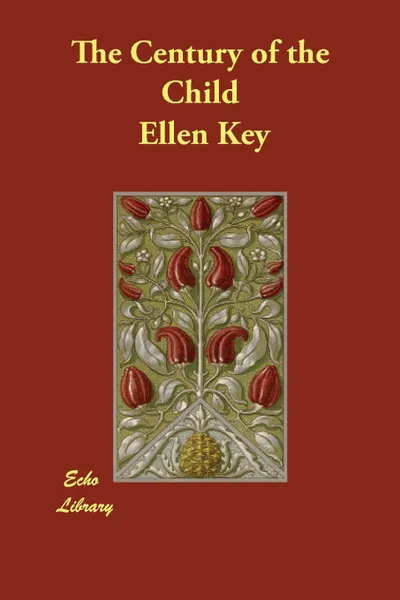 Обложка книги The Century of the Child, Ellen Key