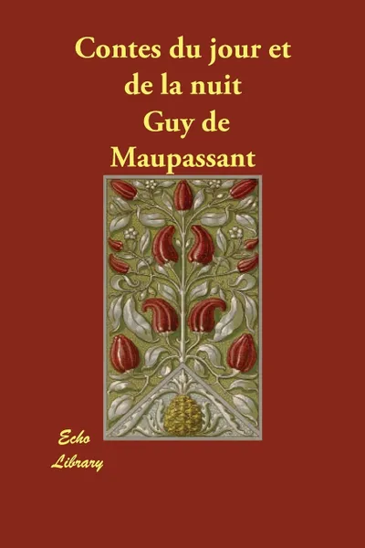 Обложка книги Contes du jour et de la nuit, Guy de Maupassant