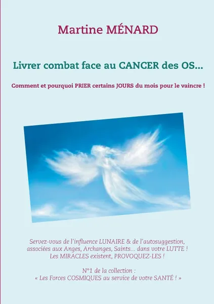 Обложка книги Livrer combat face au CANCER des OS..., Martine Ménard