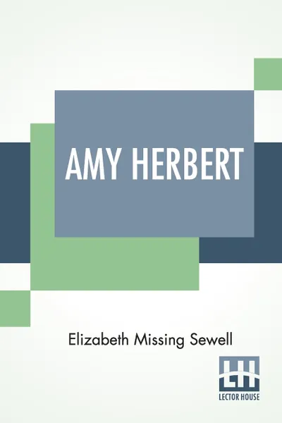 Обложка книги Amy Herbert, Elizabeth Missing Sewell