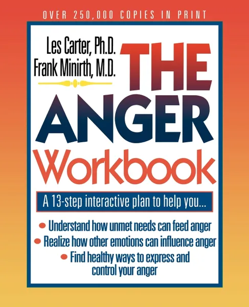 Обложка книги The Anger Workbook, Les Carter, Paul M.D. Meier, Frank B. Minirth