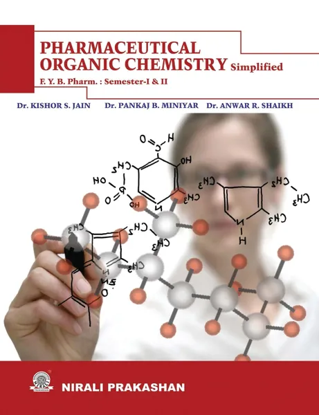 Обложка книги PHARMACEUTICAL ORGANIC CHEMISTRY SEM- I & II, DR K.S. JAIN, DR P.B. MINIYAR, DR A.R. SHAIKH