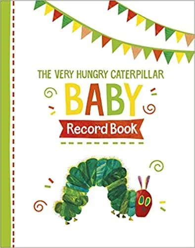 Обложка книги The Very Hungry Caterpillar Baby Record Book, Eric Carle