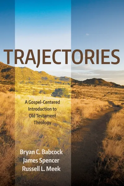 Обложка книги Trajectories, Bryan C. Babcock, James Spencer, Russell L. Meek