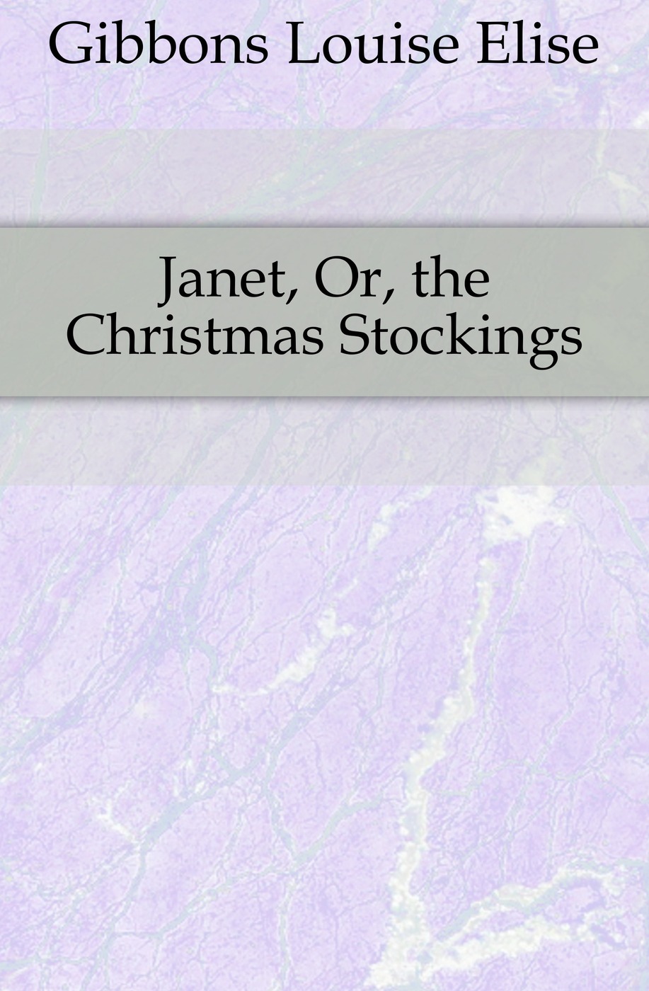 Janet, Or, the Christmas Stockings