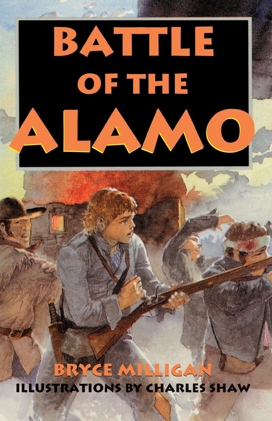 фото Battle of the Alamo. You Are There