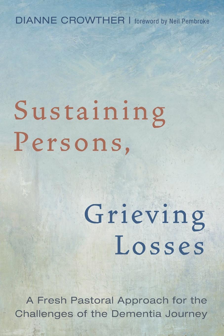 фото Sustaining Persons, Grieving Losses