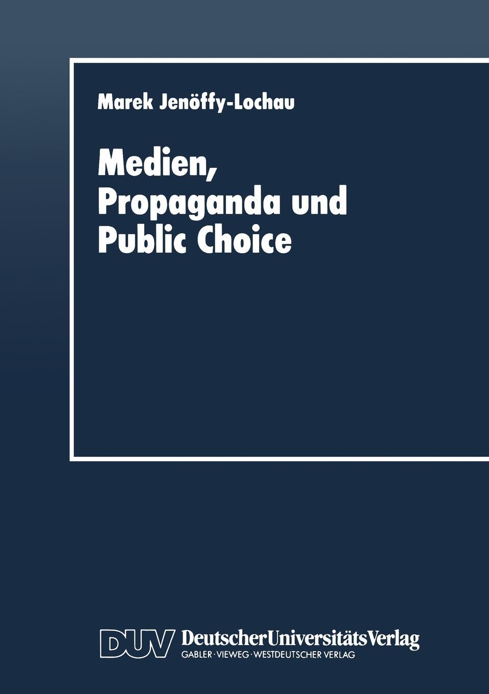 фото Medien, Propaganda und Public Choice