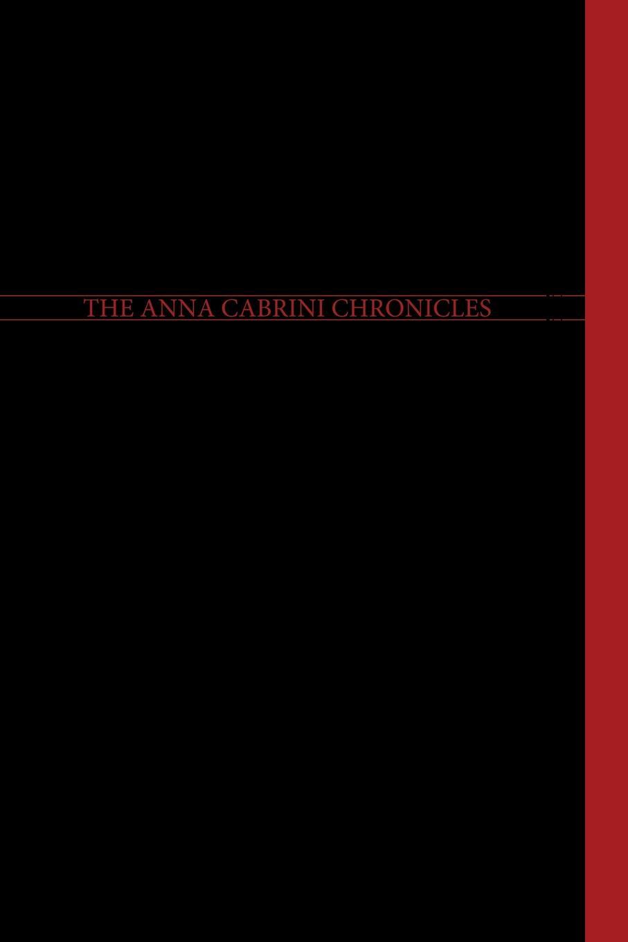 фото The Anna Cabrini Chronicles - Journals