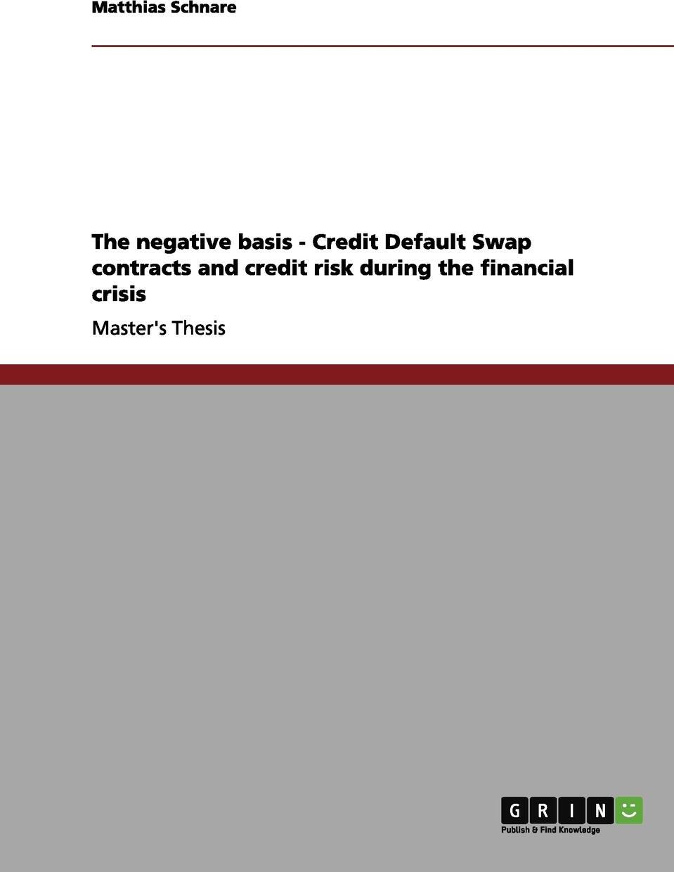 фото The negative basis - Credit Default Swap contracts and credit risk during the financial crisis