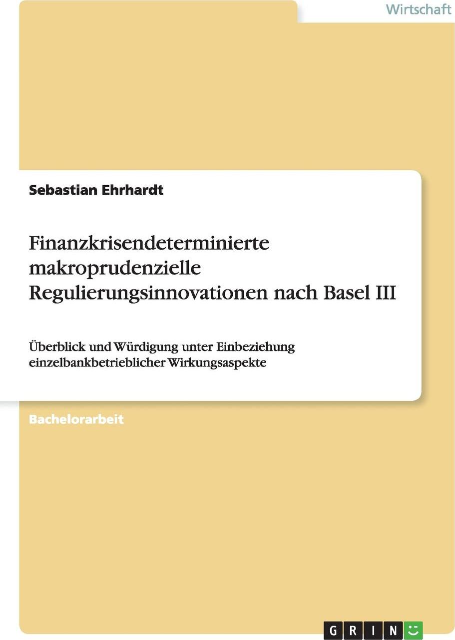 фото Finanzkrisendeterminierte makroprudenzielle Regulierungsinnovationen nach Basel III