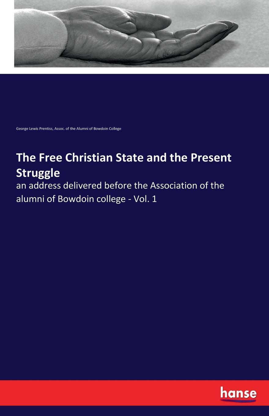 фото The Free Christian State and the Present Struggle