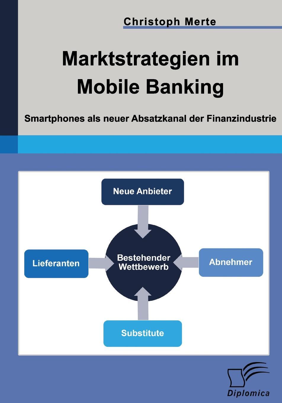 фото Marktstrategien Im Mobile Banking. Smartphones ALS Neuer Absatzkanal Der Finanzindustrie