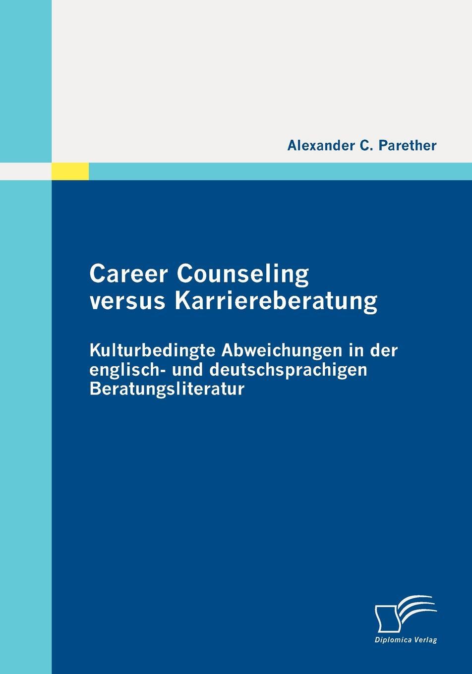 фото Career Counseling versus Karriereberatung. Kulturbedingte Abweichungen in der englisch- und deutschsprachigen Beratungsliteratur