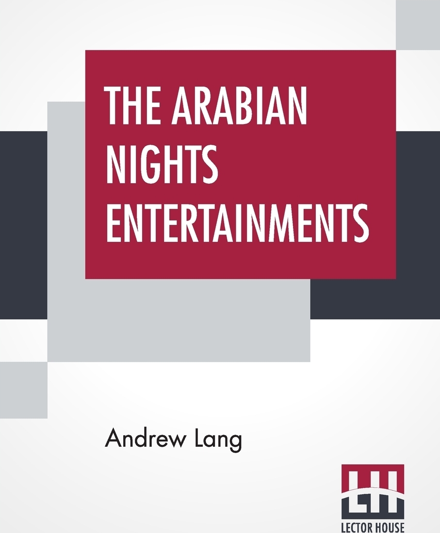 фото The Arabian Nights Entertainments. Selected And Edited By Andrew Lang