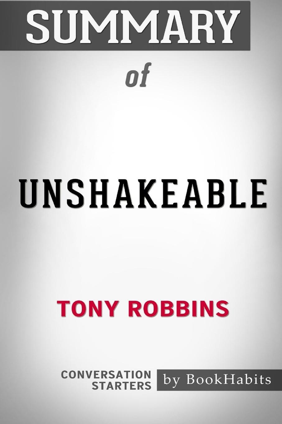 фото Summary of Unshakeable by Tony Robbins. Conversation Starters