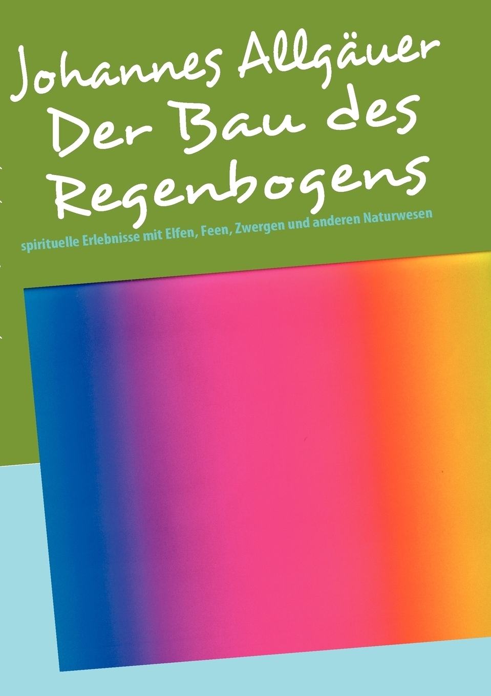 фото Der Bau des Regenbogens