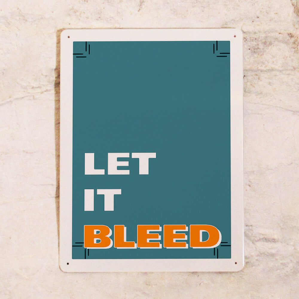 Let it bleed. Табличка металлическая. 100 лет табличка. табличка lets discuss.