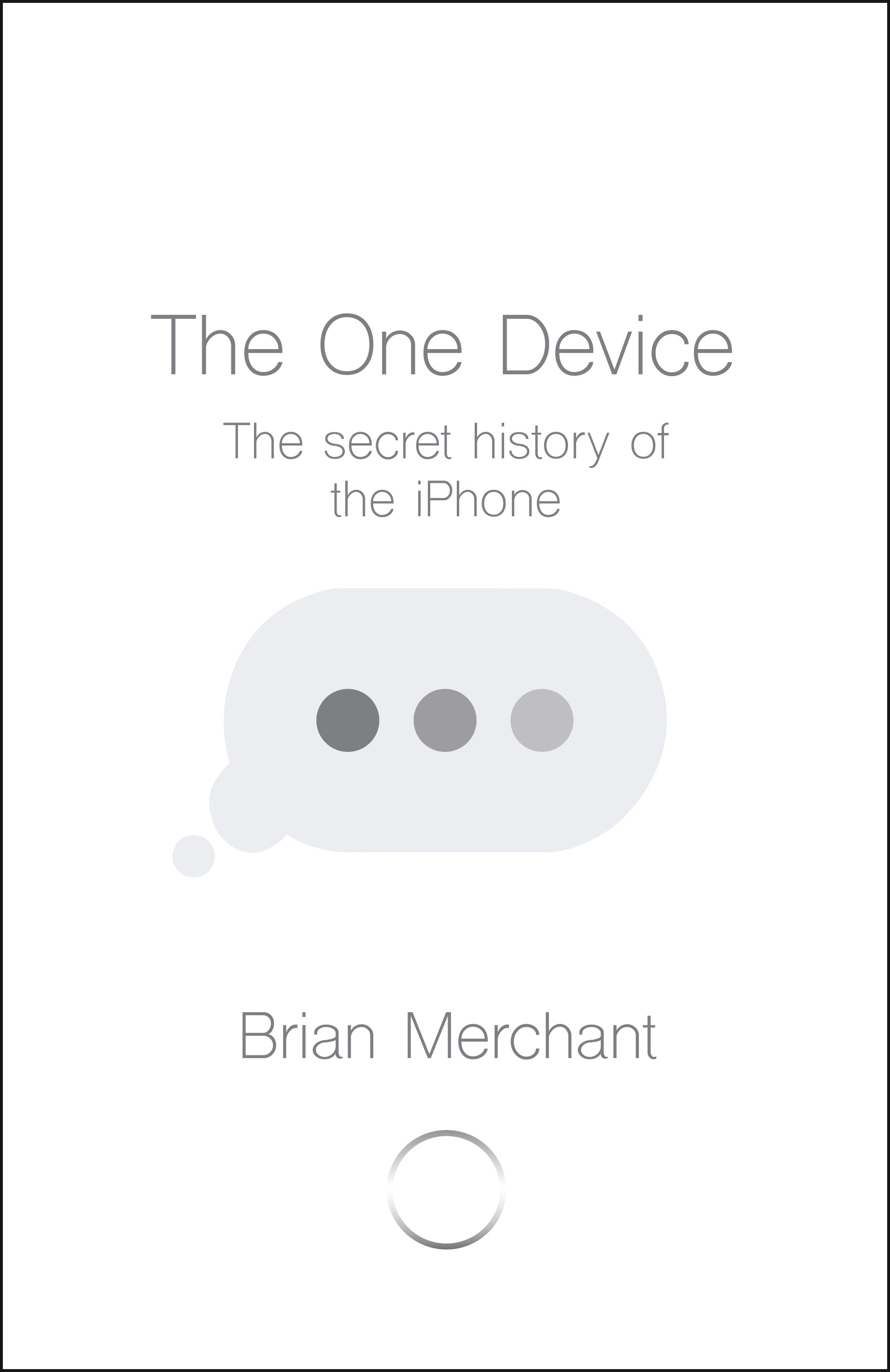 Device 01. The one device. Merchant b. "the one device". Брайан Мерчант. Bryan Merchant the one device.