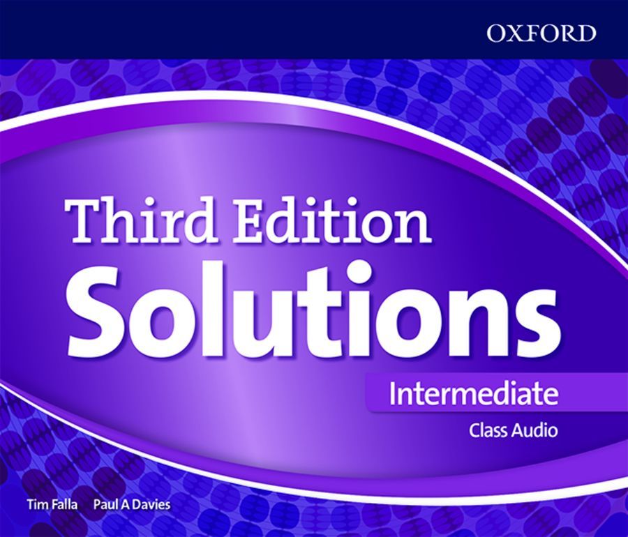 Solutions 3rd edition audio. Solutions Intermediate 3rd. Учебник solutions Intermediate. Solutions 3rd Edition. Oxford solutions Intermediate.