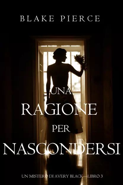 Una Ragione per Nascondersi | Пирс Блейк | Электронная книга