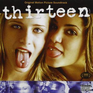 Audio CD Audio CD Thirteen - Original Motion Picture Soundtrack