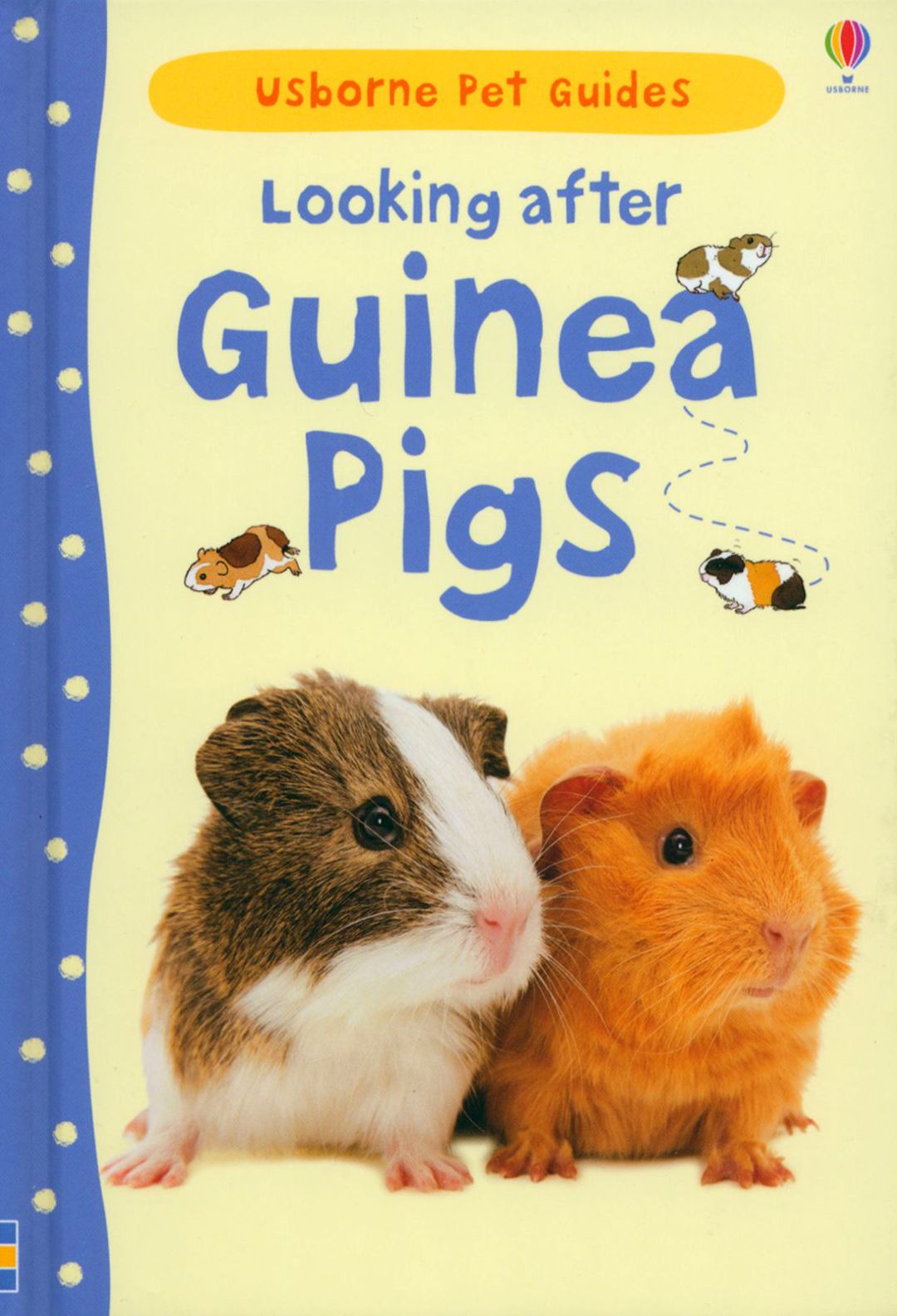 Pet guide. Looking after Guinea Pigs. Книги про морских свинок. Usborne first Pets. Мой питомец морская Свинка на английском.