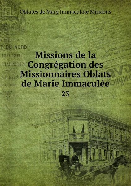 Missions de la Congregation des Missionnaires Oblats de Marie Immaculee