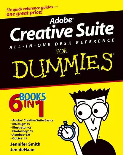 Adobe Creative Suite All In One Desk Reference For Dummies Smith