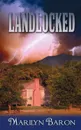 Landlocked - Marilyn Baron