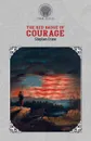 The Red Badge of Courage - Stephen Crane