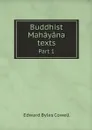 Buddhist Mahayana texts. Part 1 - Edward Byles Cowell